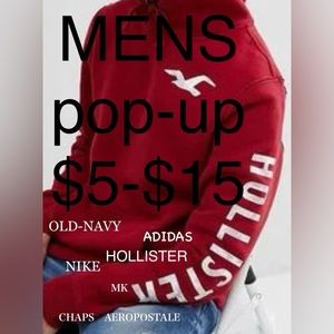 Pop-up starts $5- $15 Nike ,Hollister,old Navy ,Adidas and shoes 50%off
